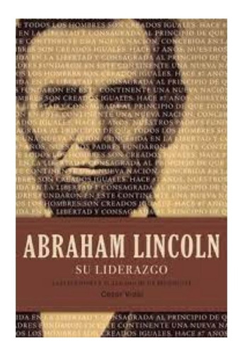 Abraham Lincoln, Su Liderazgo                               