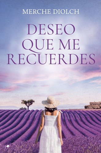 Libro Deseo Que Me Recuerdes - Diolch, Merche