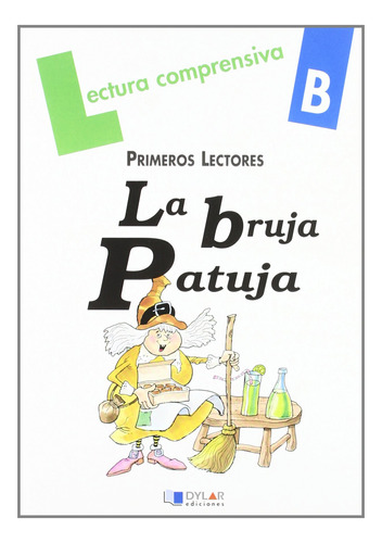 Libro La Bruja Patuja - Cuaderno De Lectura Comprensiva