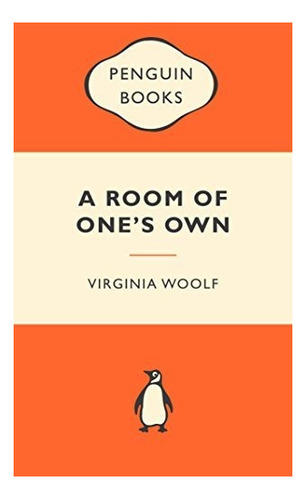A Room Of Ones Own: Popular Penguins : Virginia Woolf 