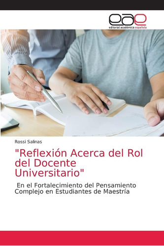 Libro:  Reflexión Acerca Del Rol Del Docente Universitario :