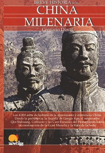 Breve Historia De La China Milenaria, De Gregorio Doval. Editorial Ediciones Nowtilus En Español