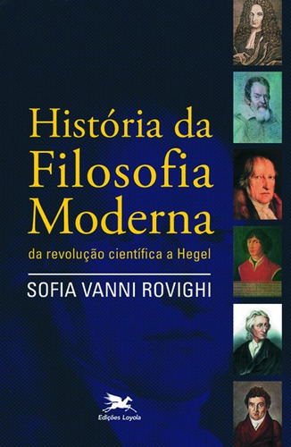 História da filosofia moderna, de Rovighi, Sofia Vanni. Editora Associação Jesuítica de Educação e Assistência Social - Edições Loyola, capa mole em português, 1999