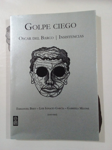 Imagen 1 de 2 de Golpe Ciego Del Barco - García Milone - Borde Perdido 2017