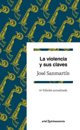La Violencia Y Sus Claves - Sanmartin, Jose, De Sanmartín, José. Editorial Ariel En Español