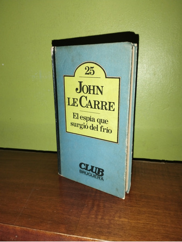 Libro, El Espía Que Surgió Del Frío - John Le Carré