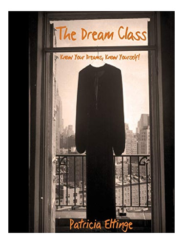 The Dream Class - Patricia  Eltinge. Eb12