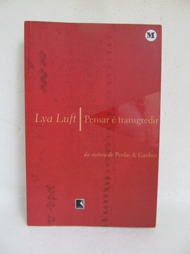 Livro Pensar É Transgredir Lya Luft Editora Record 21x14 Arte Som