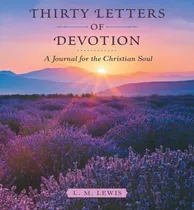 Comprar Libro Thirty Letters Of Devotion: A Journal For The Chris...