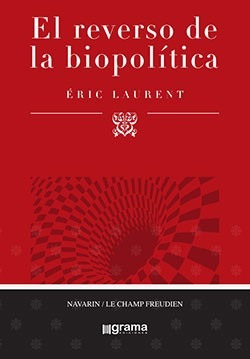 Imagen 2 de 2 de Reverso De La Biopolítica Eric Laurent Enric Berenguer (gr)
