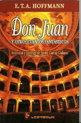 Don Juan Y Otros Cuentos Fantásticos - Hoffmann E. T. A.