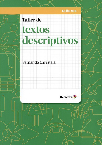 Taller De Textos Descriptivos, De Carratala, Fernando. Editorial Octaedro, Tapa Blanda En Español, 2014