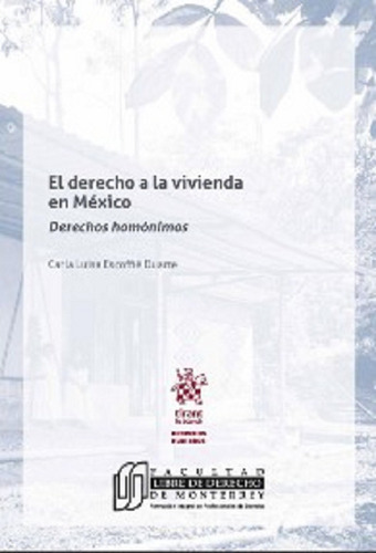 El Derecho A La Vivienda En Mexico