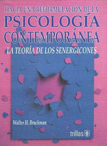 Hacia Reformulacion De La Psicologia Contemporanea