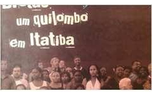 Brotas Um Quilombo Em Itatiba De Mariana Galvao Organizad... (Usado)