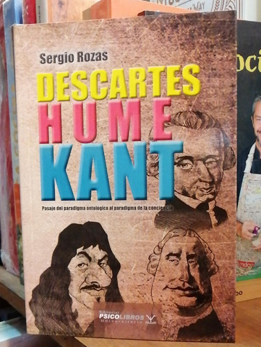 Rozas - Descartes Hume Kant - Psicolibros