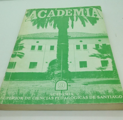 Academia N. 9.     Academia Superior De Ciencias Pedagógicas