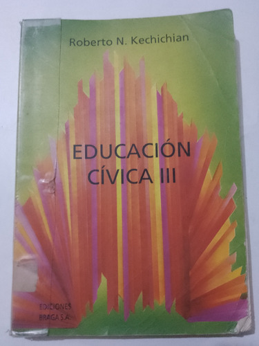 Educación Cívica 3 Kechichian Ediciones Braga 1994