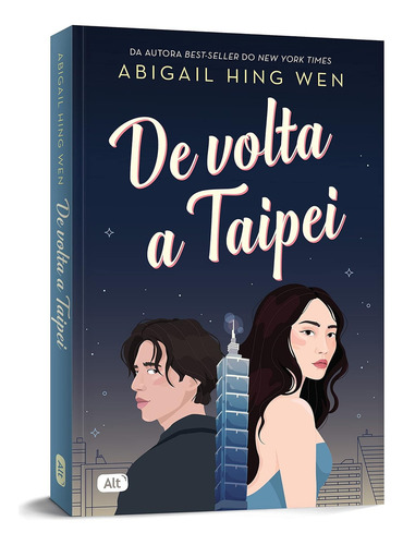 De volta a Taipei, de Abigail Hing Wen. Editora Alt, capa mole em português, 2022