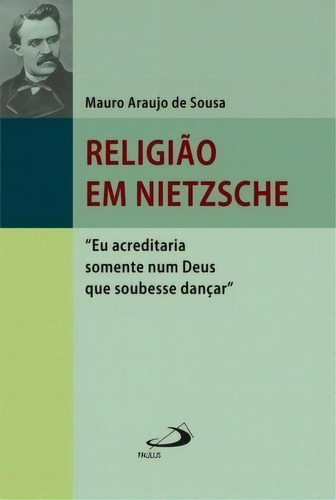 Religião Em Nietzsche, De Sousa De. Paulus Editora Em Português