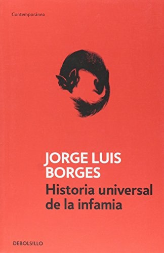 Historia Universal De La Infamia - Jorge Luis Borges