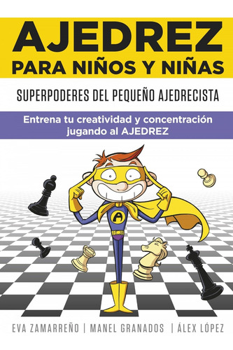 Libro Superpoderes Del Pequeño Ajedrecista - Vv.aa