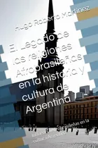 Comprar El Legado De Las Religiones Afrobrasileñas En La Historia Y