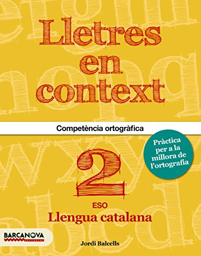 Lletres En Context Quadern D ' Ortografia 2n Eso -materials