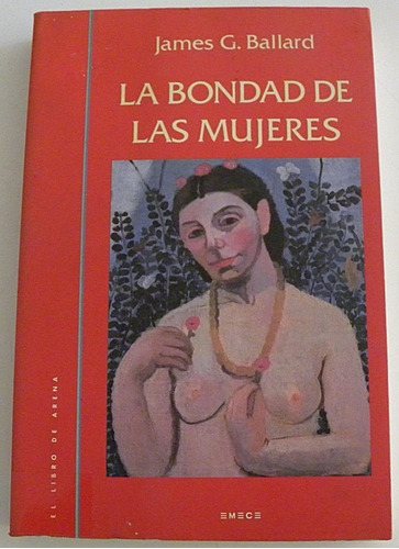 J G Ballard - El Imperio Del Sol + La Bondad De Las Mujeres