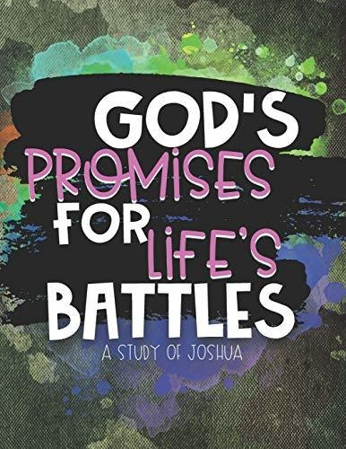 Las Promesas De Dios Para Las Batallas De La Vida: Un Estudi