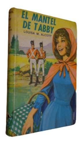 El Mantel De Tabby. Louisa M. Alcott. Robin Hood. Tapa &-.