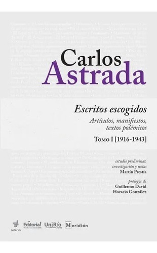 Escritos Escogidos Vol 1 - Carlos  Astrada Meridion