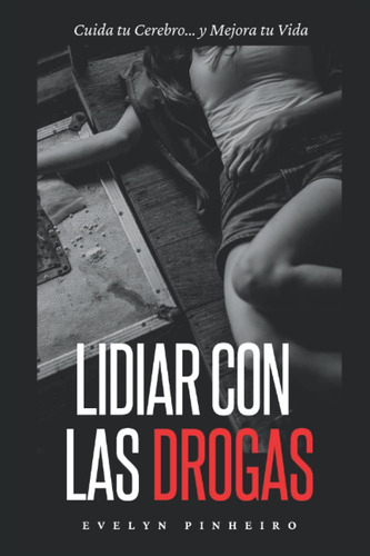 Libro: Lidiar Con Las Drogas (spanish Edition)