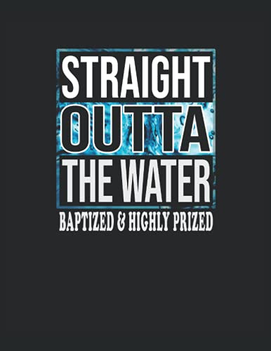 Straight Outta The Water - El Cristiano Bautizado Directamen