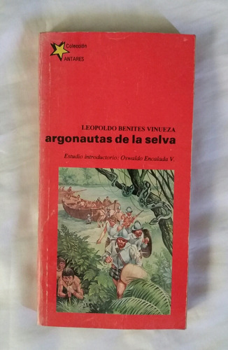 Argonautas De La Selva Leopoldo Benites Vinueza Original 