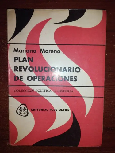 Plan Revolucionario De Operaciones Mariano Moreno