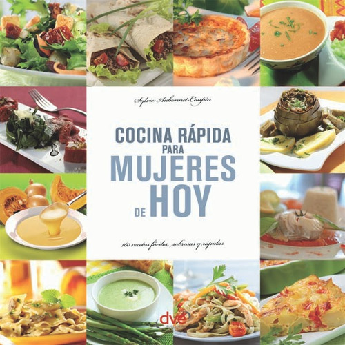 Cocina Rápida Para Mujeres De Hoy - Sylvie Aubonnet-caupin