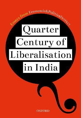 Libro Quarter Century Of Liberalization In India - Essays...