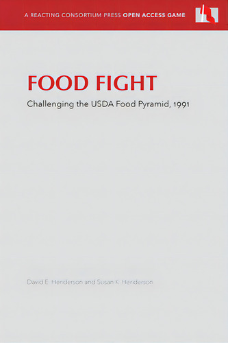 Food Fight: Challenging The Usda Food Pyramid, 1991, De Henderson, Susan K.. Editorial Reacting Consortium Pr, Tapa Blanda En Inglés