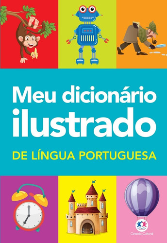 Meu Dicionario Ilustrado De Lingua Portuguesa