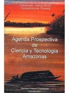 Agenda Prospectiva De Ciencia Y Tecnología Amazonas