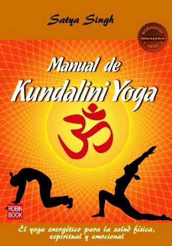 Manual De Kundalini Yoga Satya Singh - Libro - Envio En Dia