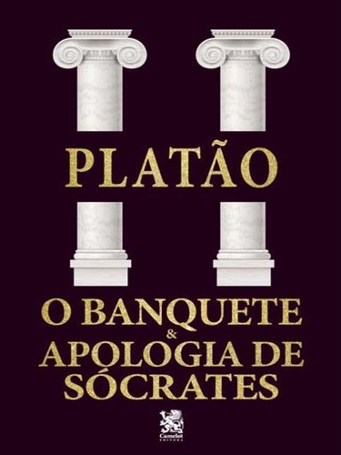O Banquete E Apologia A Sócrates