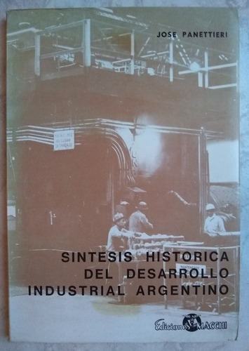 Panettieri, Síntesis Histórica Desarrollo Industrial Argenti
