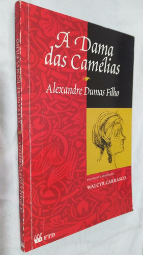 Livro A Dama Das Camélias - Alexandre Dumas Filho