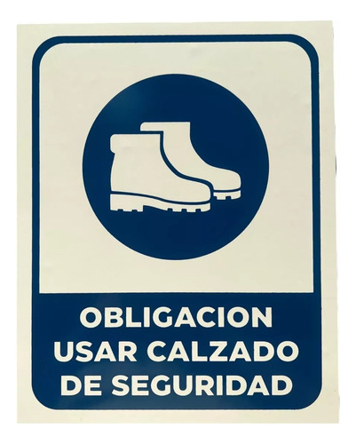 Cartel Obligación Usar Calzado De Seg.22x28 Alto Impacto