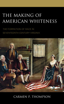 Libro The Making Of American Whiteness: The Formation Of ...