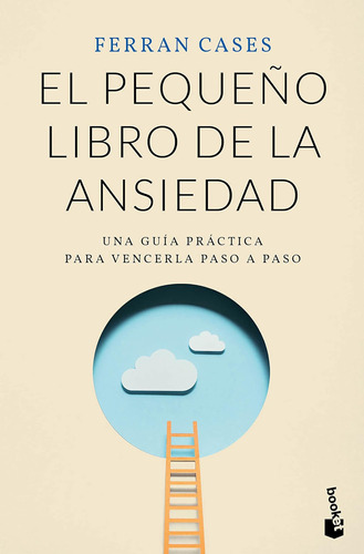 Libro: El Pequeño Libro De La Ansiedad (spanish Edition)