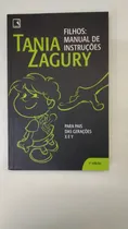 Comprar Livro Filhos Manuais De Instruções Gerações Para Pais Das Gerações X E Y Tania Zagury Ed. Record 10339