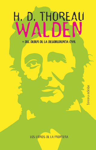 Walden o la vida en los bosques ; Del deber de la desobediencia civil, de Thoreau, Henry David. Editorial Amelia Romero Editora, tapa blanda en español